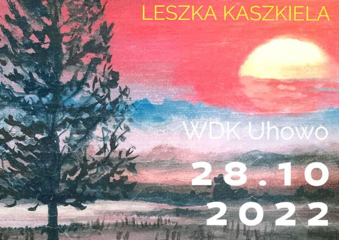 Wystawa malarstwa Leszka Kaszkiela Dom Kultury w Łapach