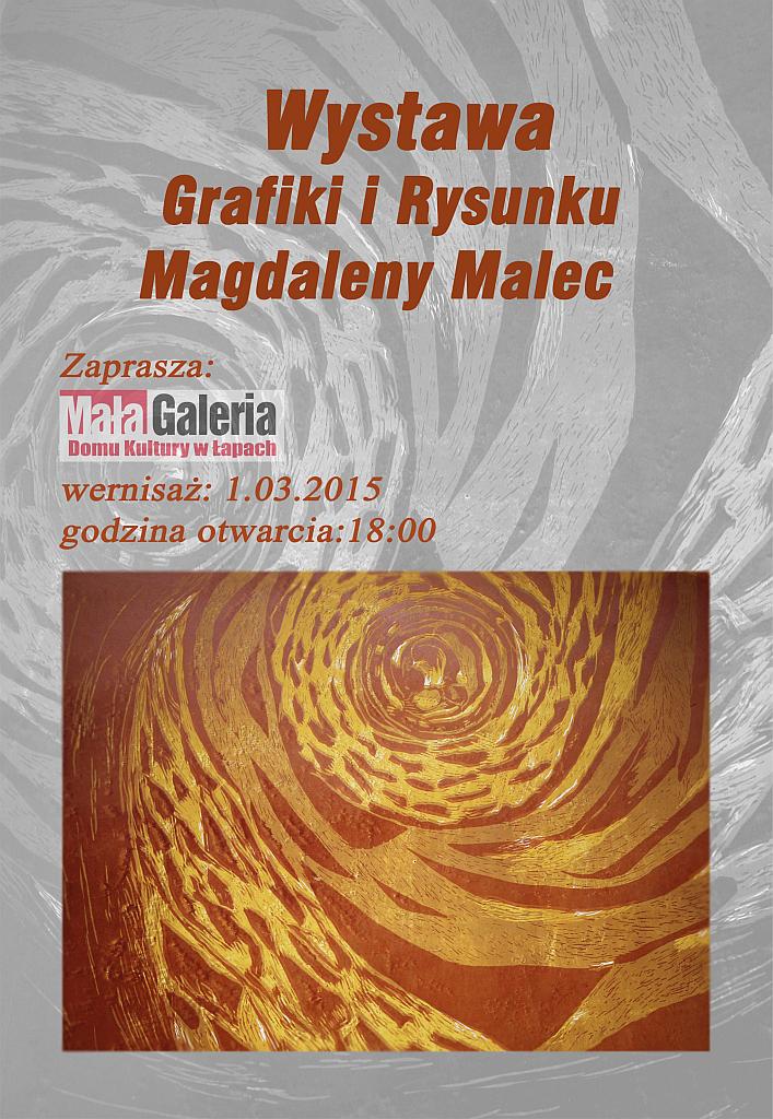 Magdalena Malec. 1 marca 2015 r., wernisaż 18:00