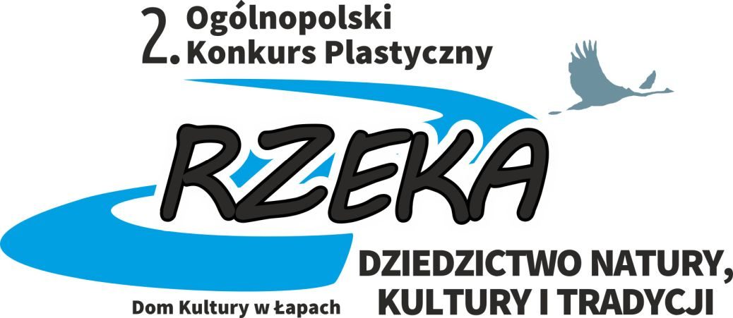 2. Ogólnopolski Konkurs Plastyczny „ Rzeka – dziedzictwo natury, kultury i tradycji”.