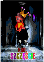 dkLapy.PL Król Szczęście TEATR KARUZELA