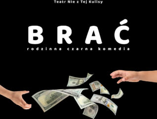 teatr Nie z tej Kulisy Brać