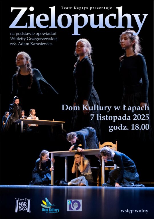 zielopuchy w domu kultury w łapach