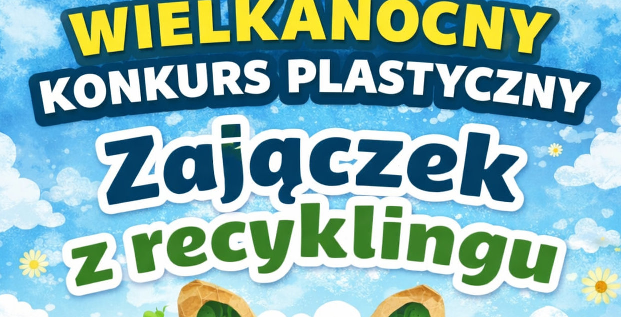Zajączek z recyklingu. Konkurs