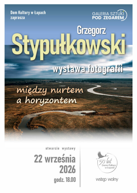 Wystawa fotografii Grzegorza Stypułkowskiego.